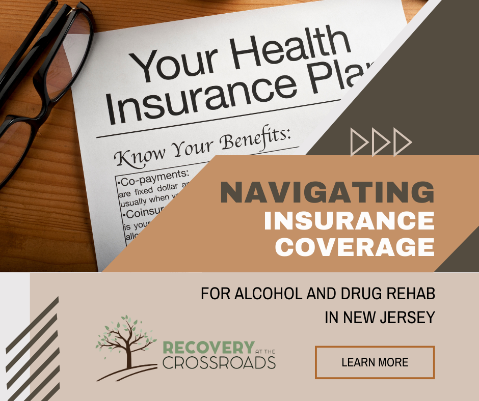 Navigating Insurance Coverage for Alcohol and Drug Rehab in New Jersey